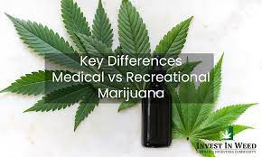 Is there any difference between recreational and medical cannabis